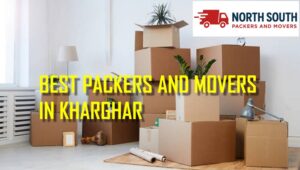 Best Packers and Movers In Kharghar